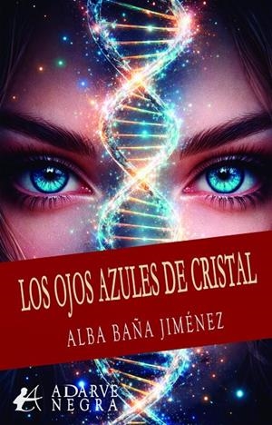 OJOS AZULES DE CRISTAL, LOS | 9791388195440 | BAÑA JIMENÉZ, ALBA