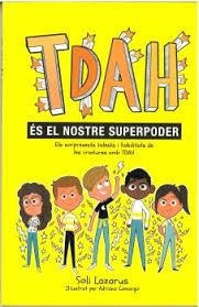 TDAH ES NUESTRO SUPER PODER | 9788410408470 | LAZAROS, SOLI