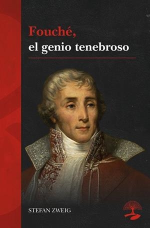 FOUCHÉ, EL GENIO TENEBROSO | 9791388135644 | ZWEIG, STEFAN