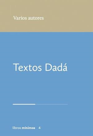 TEXTOS DADÁ | 9788412993431 | VARIOS AUTORES