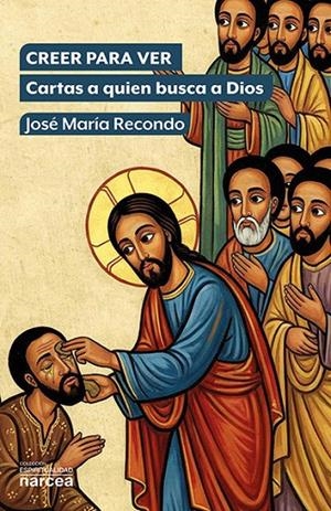 CREER PARA VER | 9788427733817 | RECONDO, JOSE MARIA