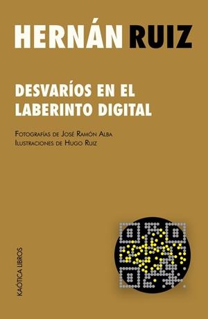 DESVARÍOS EN EL LABERINTO DIGITAL | 9791399004694 | RUIZ, HERNÁN