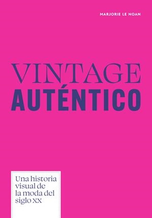 VINTAGE AUTENTICO | 9788410650701 | LE NOAN, MARJORIE