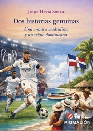 DOS HISTORIAS GENUINAS | 9791387785703 | HEVIA SIERRA, JORGE