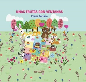 UNAS FRUTAS CON VENTANAS | 9791387838379 | SORIANO, PILUCA