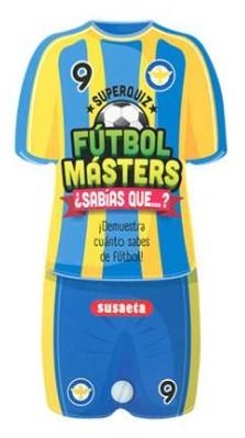FÚTBOL MASTERS - ¿SABIAS QUE... | 9788410849037