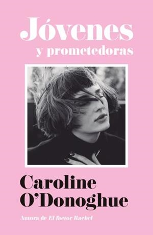 JOVENES Y PROMETEDORAS | 9791387595494 | O'DONOGHUE, CAROLINE