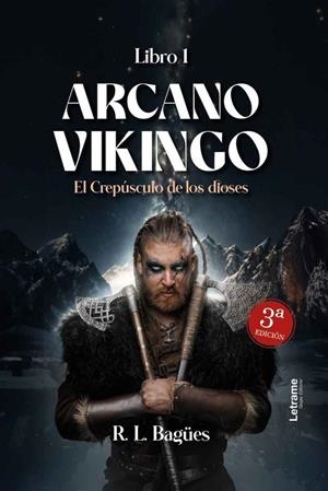 ARCANO VIKINGO 01. EL CREPÚSCULO DE LOS DIOSES | 9791370540425 | BAGÜES, R. L.