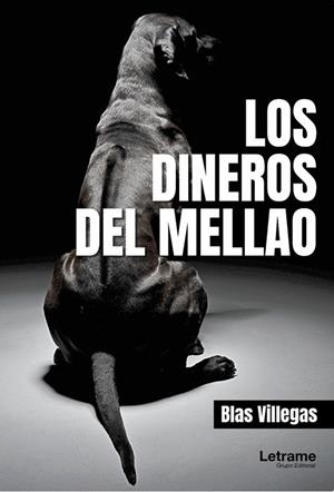 DINEROS DEL MELLAO, LOS | 9791370296537 | VILLEGAS, BLAS