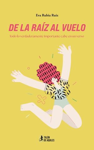 DE LA RAÍZ AL VUELO | 9791388245091 | RUBIA RUIZ, EVA