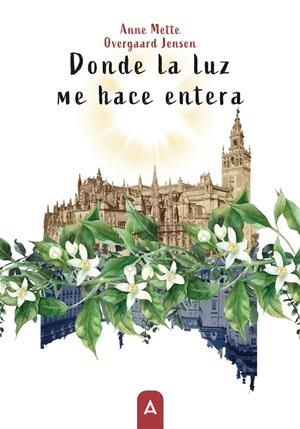 DONDE LA LUZ ME HACE ENTERA | 9791388058974 | OVERGAARD JENSEN, ANNE METTE