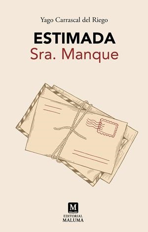 ESTIMADA SRA. MANQUE | 9791399118995 | CARRASCAL DEL RIEGO, YAGO