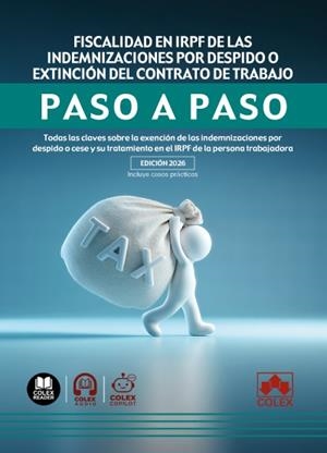 FISCALIDAD EN IRPF DE LAS INDEMNIZACIONES POR DESPIDO O EXTINCIÓN DEL CONTRATO DE TRABAJO. PASO A PASO | 9791370117160 | DE IBERLEY, DEPARTAMENTO DE DOCUMENTACIÓN