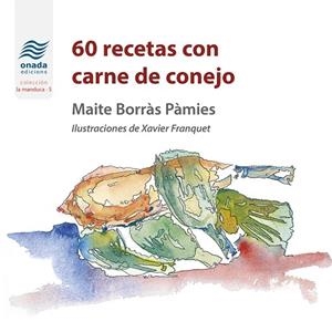 60 RECETAS CON CARNE DE CONEJO | 9788410259867 | BORRÀS PÀMIES, MAITE