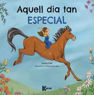 AQUELL DIA TAN ESPECIAL | 9788419476654 | COLS, MARTA