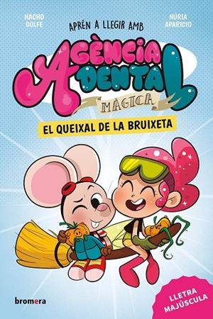 AGÈNCIA DENTAL MÀGICA 04. EL QUEIXAL DE LA BRUIXETA (ED. EN VALENCIÀ) | 9788413589435 | GOLFE, NACHO