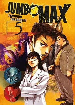 JUMBO MAX 05 | 9788467976823 | TAKAHASHI, TSUTOMU