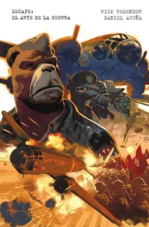 ESCAPE: EL ARTE DE LA GUERRA | 9788467983319 | ACUÑA, DANIEL / REMENDER, RICK