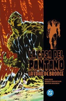 DC LIMITED. LA COSA DEL PANTANO : LA EDAD DE BRONCE 01 | 9788410497948 | WEIN, LEN / WRIGHTSON, BERNIE