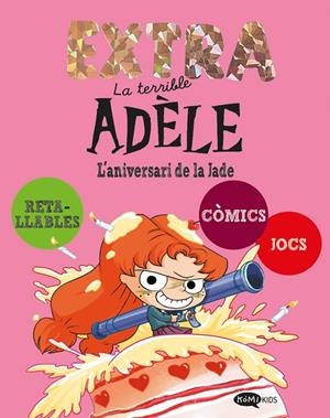 TERRIBLE ADÈLE EXTRA 02. L'ANIVERSARI DE LA JADE | 9791387744274 | MR. TAN