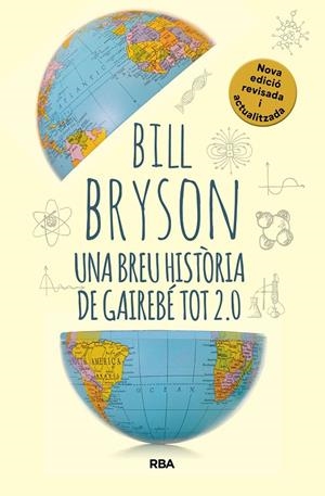 BREU HISTÒRIA DE GAIREBÉ TOT 2.0, UNA | 9788411325745 | BRYSON, BILL