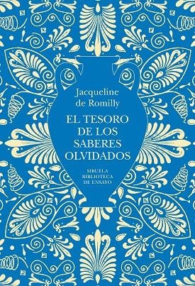 TESORO DE LOS SABERES OLVIDADOS, EL | 9791387688981 | DE ROMILLY, JACQUELINE