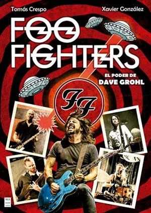 FOO FIGHTERS | 9788410459342 | CRESPO FERNÁNDEZ, TOMÁS / GONZÁLEZ BERTOMEU, XAVIER