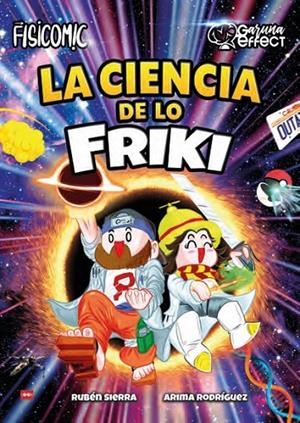 CIENCIA DE LO FRIKI, LA | 9788410459120 | RODRÍGUEZ, ARIMA