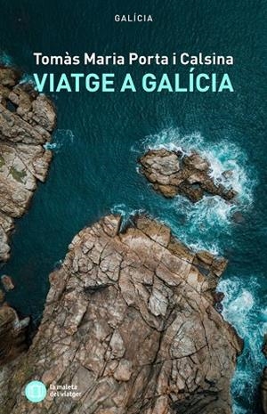 VIATGE A GALÍCIA | 9791399064087 | PORTA I CALSINA, TOMÀS MARIA