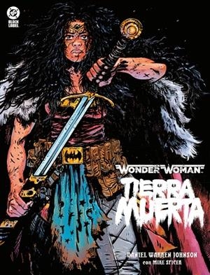 BLACK LABEL XL. WONDER WOMAN : TIERRA MUERTA | 9791370136901 | JOHNSON, DANIEL WARREN