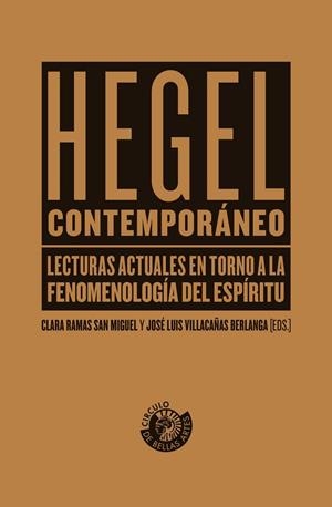 HEGEL CONTEMPORÁNEO | 9788412778496 | RAMAS SAN MIGUEL, CLARA / BERLANGA, JOSÉ LUIS