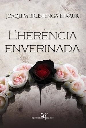 HERÈNCIA ENVERINADA, L' | 9791399169942 | BRUSTENGA ETXAURI, JOAQUIM