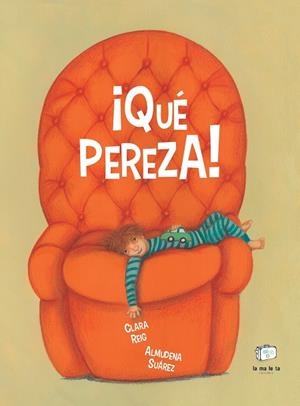 QUE PEREZA! | 9788418232923 | REIG, CLARA