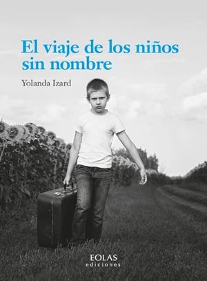 VIAJE DE LOS NIÑOS SIN NOMBRE, EL | 9791387753993 | IZARD, YOLANDA
