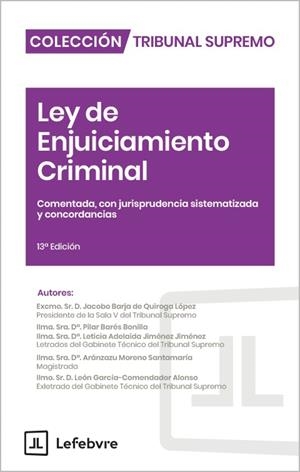 LEY DE ENJUICIAMIENTO CRIMINAL COMENTADA CON JURISPRUDENCIA | 9791387925376 | LEFEBVRE-EL DERECHO