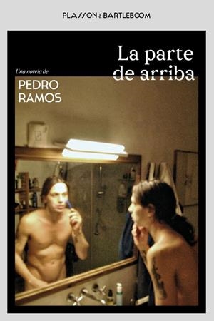 PARTE DE ARRIBA, LA | 9788410483484 | RAMOS, PEDRO