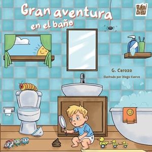 GRAN AVENTURA EN EL BAÑO | 9791388231520 | CAROZO SALGADO, GLORIA MARIA