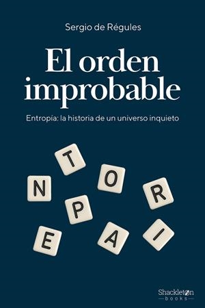 ORDEN IMPROBABLE, EL | 9788413616315 | DE REGULES, SERGIO