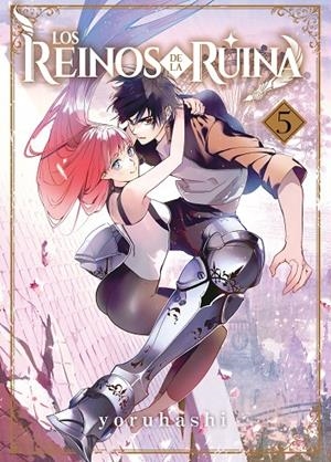 REINOS DE LA RUINA 05, LOS | 9788410163423 | YORUHASHI