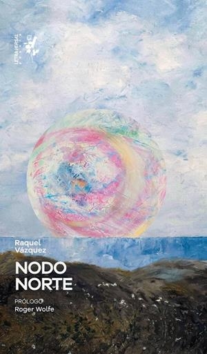 NODO NORTE | 9791399098488 | VAZQUEZ, RAQUEL
