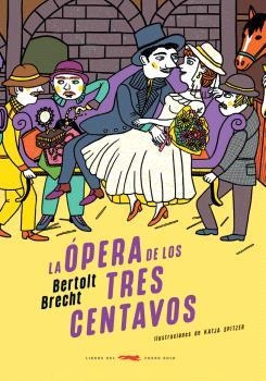 ÓPERA DE LOS TRES CENTAVOS, LA | 9791399130072 | BRECHT, BERTOLT