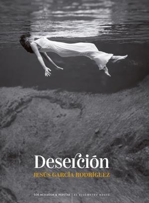 DESERCIÓN | 9788419689498 | GARCÍA RODRÍGUEZ, JESÚS