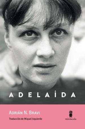 ADELAIDA | 9791399173116 | BRAVI, ADRIÁN N.