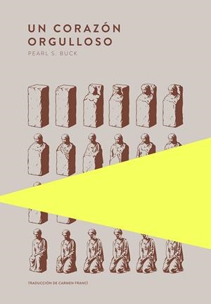 CORAZÓN ORGULLOSO, UN | 9789992083130 | BUCK, PEARL S.