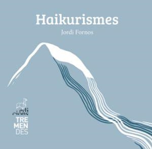 HAIKURISMES | 9788412991826 | FORNOS, JORDI