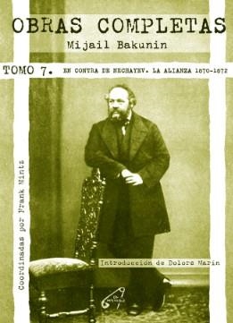 OBRAS COMPLETAS TOMO VII (MIJAIL BAKUNIN) | 9791399145526 | BAKUNIN, MIJAIL
