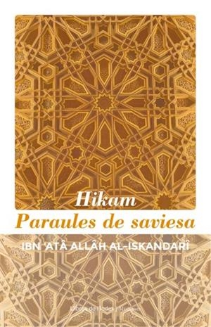 HIKAM. PARAULES DE SAVIESA | 9791399193121 | IBN ‘ATÂ ALLÂH AL-ISKANDARÎ