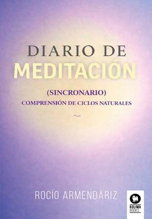DIARIO DE MEDITACIÓN (SINCRONARIO) | 9791388155062 | ARMENDÁRIZ, ROCÍO
