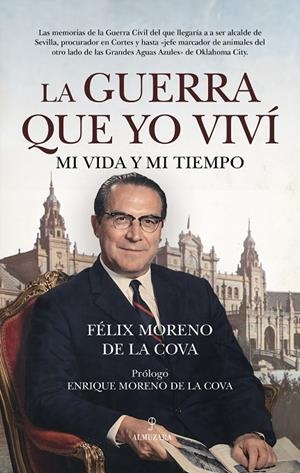 GUERRA QUE YO VIVÍ, LA | 9791370203207 | MORENO DE LA COVA, FÉLIX