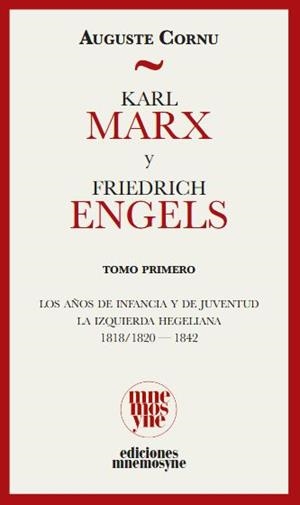 KARL MARX Y FRIEDRICH ENGELS. SU VIDA Y SU OBRA | 9791399044966 | CORNU, AUGUSTE
